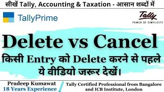 Delete vs Cancel for Entries in Reports #Delete #Cancel #Tally #TallyPrime #Reports