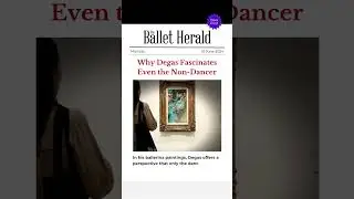 BALLET LIFESTYLE 🌟 Why Degas' Ballerina Paintings Fascinate Even the Non-Dancer