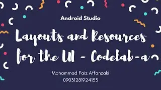 01.2 Layout and Resources for the UI - Codelab-a • Android Studio