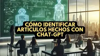 Patrones que nos pueden ayudar a identificar artículos hechos con ChatGPT