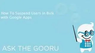 How To Suspend Users in Bulk with Google Apps