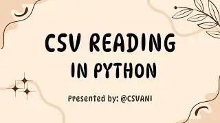 👉 Install CSV Module & Read CSV Files in Python | Step-by-Step Python CSV Tutorial