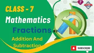 Exam EXPRESS | Class 7 Math | Fractions | Addition and Subtraction of Fractions