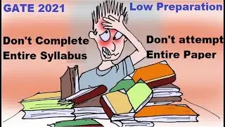Donot Complete Entire Syllabus and attempt Entire Paper| GATE 2021 | Low Preparation|Prepare with YP