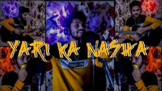 #YariKaNasha #Rhymer37                                Yarri Ka Nasha 🍻/ Acapella/ Song🎵