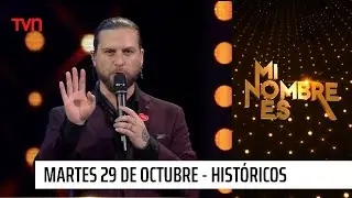 Mi nombre es - Martes 29 de octubre de 2024 | Históricos
