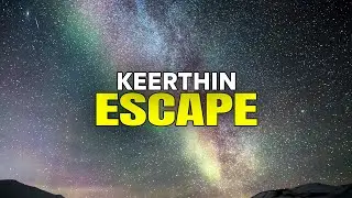 Keerthin - Escape (Lyrics)