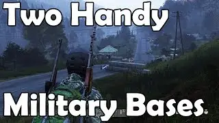 Two Handy Military Bases in DayZ Standalone