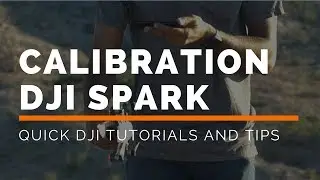 DJI Spark: How To Calibrate Your Compass