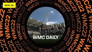 WMC Daily Tuesday 26th July | WMC 2022