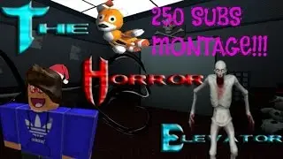 250 SUBSCRIBERS - Horror Elevator Montage!