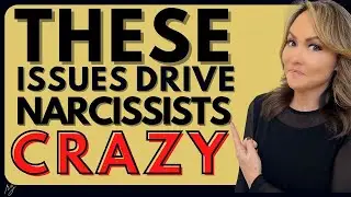 4 Issues That Drive Narcissists Crazy
