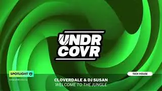 Cloverdale & DJ Susan - Welcome To The Jungle (Free Download)