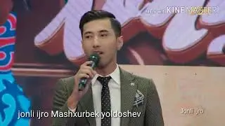 jonli ijro"Mashxurbek yoldoshev"" yordii