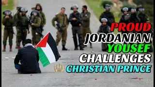 Interesting Debate! Proud Arabic Speaking Jordanian Yousef Challenges Christian Prince