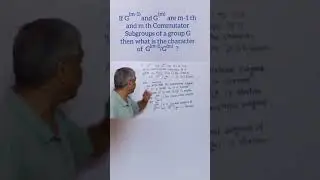 What is the character of the quotient group formed by m-1 th and m th commutator subgroups?
