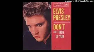 I Beg Of You (Remix 2017) - Elvis Presley