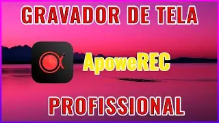 COMO GRAVAR TELA DO PC ApowerREC (2021)