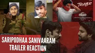 SARIPODHAA SANIVAARAM TRAILER REACTION|| Ekkado Theda Kodutundi Seena. #nani #vivekathreya #sjsurya
