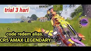 Alias CR5 AMAX Legendary battle royal cod mobile code redem trial 3 hari