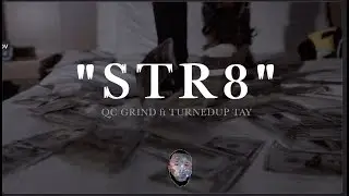 QC Grind STR8 ft. Turnedup Tay Official Music Video