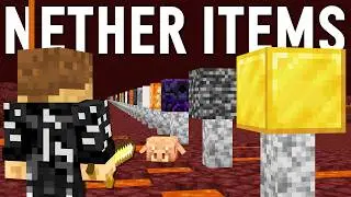 Collecting every obtainable Nether item in Hardcore