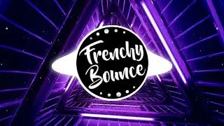 Frenchy Bounce - Tell Me Why Remix