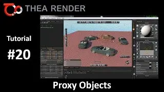 Thea Render --- Proxy Objects --- Tutorial #20