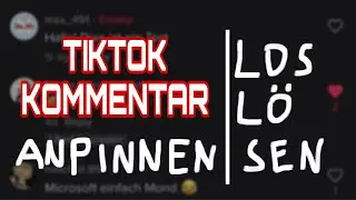 TikTok KOMMENTARE anpinnen/loslösen.