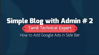 How to Add Google Ads in website or Blog - Simple blog with Admin Panel #2