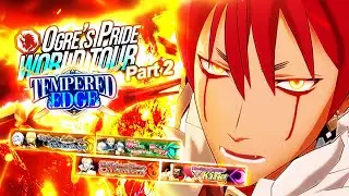 OGRE'S PRIDE TEMPERED EDGE WORLD TOUR PART 2! (Slime: Isekai Memories)