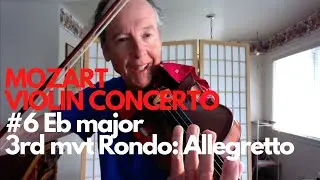 Mozart Violin Concerto #6 K268 Eb major 3rd mvt. Rondo: Allegretto