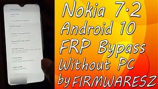 Nokia 7.2 Android 10 (Q) Google || FRP Bypass 2020 || TA-1193/TA-1178/TA-1196/TA-1181 Without PC...