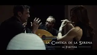 La Cantiga de la Serena -  la Fortuna