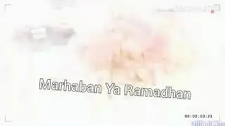 Marhaban Ya Ramadhan