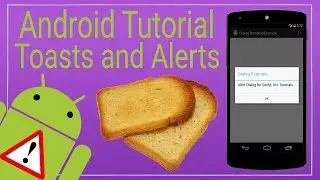 Android Tutorial 2 - Toasts and Dialogs
