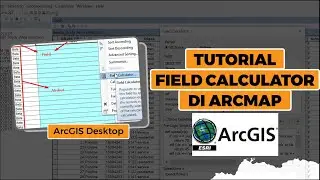 Tutorial Peta di Arcgis (field calculator) •edisi2