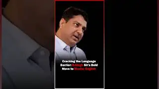 Cracking the Language Barrier B Singh Sir's Bold Move to Master English🤩