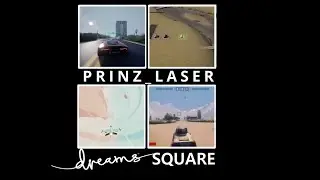 Dreams Square: Prinz_Laser