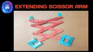 Easy Extending Scissor Arm|| DIY|| Brilliant Brains