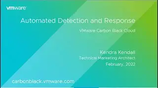 Automated Detection and Response with VMware Carbon Black Cloud