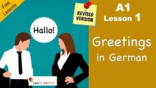 Revised - A1 - Lesson 1 | Begrüßungen | Greetings | German for beginners | Learn German