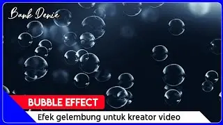 Bubble effect (for your editing)