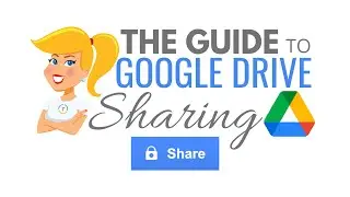 The Guide to Google Drive Sharing - EVERYTHING Explained!