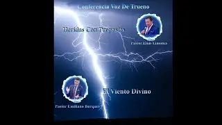 V.D.T - Conferencia Voz De Trueno Pastor Emiliano Barquet & Rev  Elias Limones