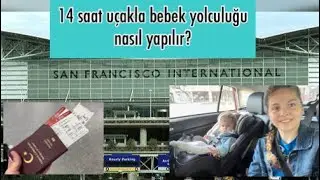14 saat 11 aylık bebeğimle Amerika’dan Türkiye’ye nasıl yolculuk yaptık ? TÜRKİYEDEYİZ..