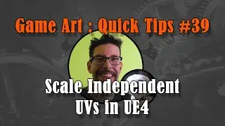 Quick Tip #39 : Scale Independent UVs for UE4