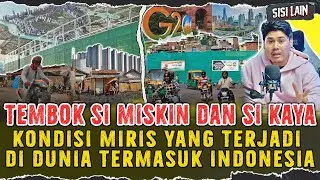 TEMBOK PENUTUP LINKUNGAN MISKIN ALA INDIA, FILIPINA DAN INDONESIA | MIRIS BANGET