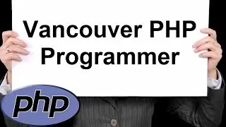 Vancouver PHP Programmer 888-411-2221 - Professional PHP Programming