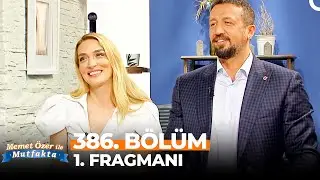 Memet Özer ile Mutfakta 386. Bölüm 1. Fragmanı | Cansu Canan Özgen, Hidayet Türkoğlu